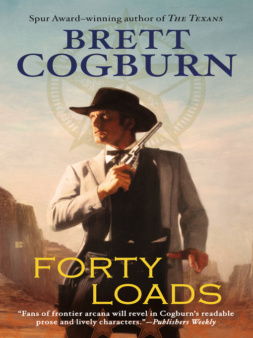 Title details for Forty Loads by Brett Cogburn - Available